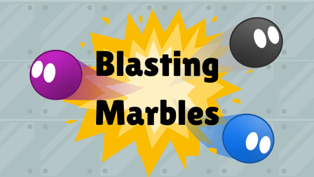 Blasting Marbles