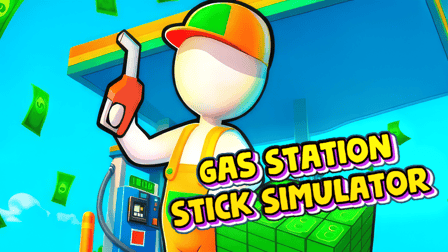 Gas Station - Stick Simulator